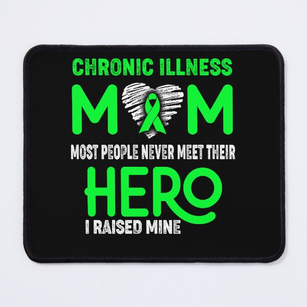 Item preview, Chronic Illness MOM Most People Never Meet Their HERO I Raised Mine designed and sold by Tifrop.