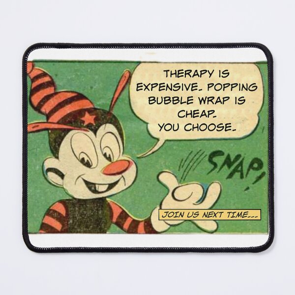 Item preview, Therapy is Expensive. Popping Bubble Wrap is Cheap. You Choose! designed and sold by SSustainable.