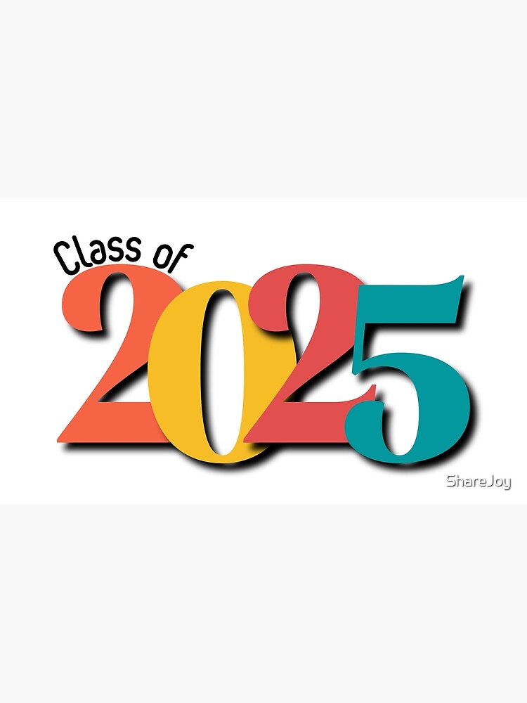 "Class of 2025 Shine Bright" Poster for Sale by ShareJoy Redbubble