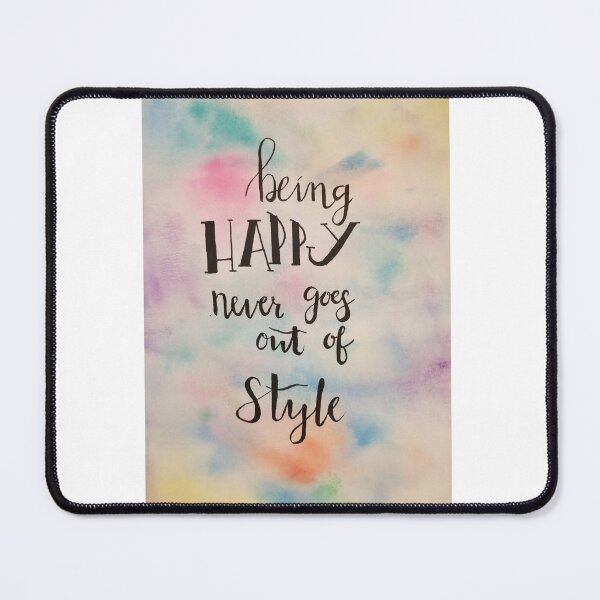 Item preview, Being Happy Never Goes Out Of Style designed and sold by Sarah Ferree.