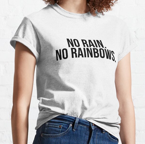 No Rain No Rainbow women's graphic tee - black