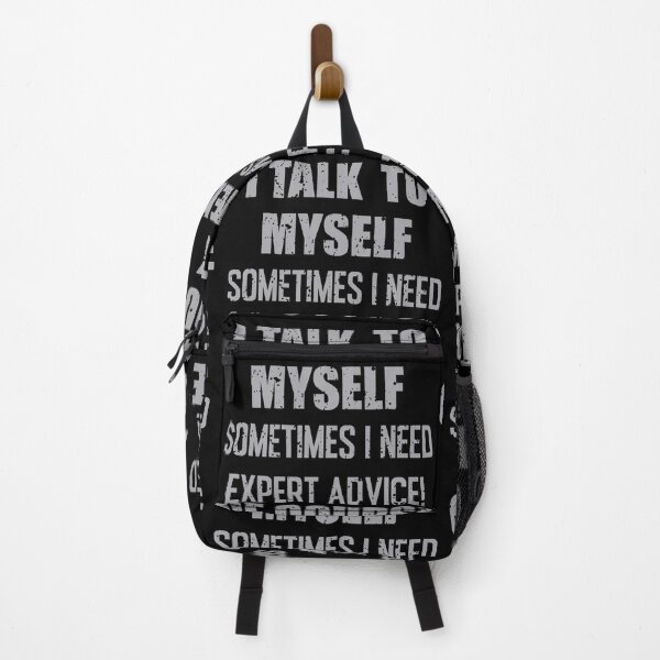 Item preview, Of Course, I Talk to Myself Sometimes I Need Expert Advice - Funny quotes, Sticker, Redbubble designed and sold by bluehatgraphics.