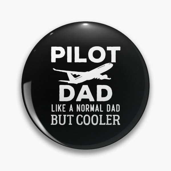 Item preview, Pilot Dad Like A Normal Dad But Cooler designed and sold by esbaysbai.
