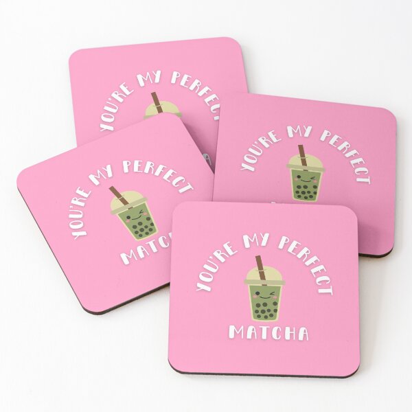 Item preview, You're My Perfect Matcha designed and sold by KarinaInSD.