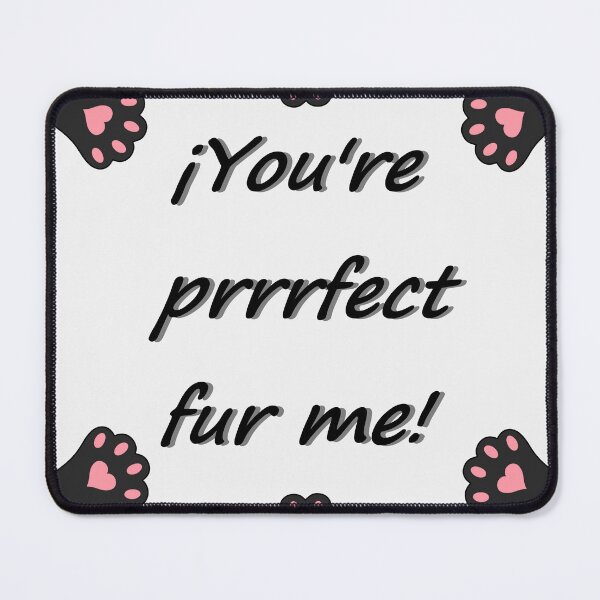 Item preview, You're prrrfect fur me designed and sold by Natsukittyart.