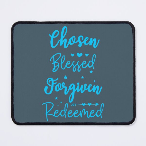 Item preview, Chosen, Blessed, Forgiven, Redeemed - Christian Message - Pink designed and sold by HealNoMeds | Invisible Illness Awareness.