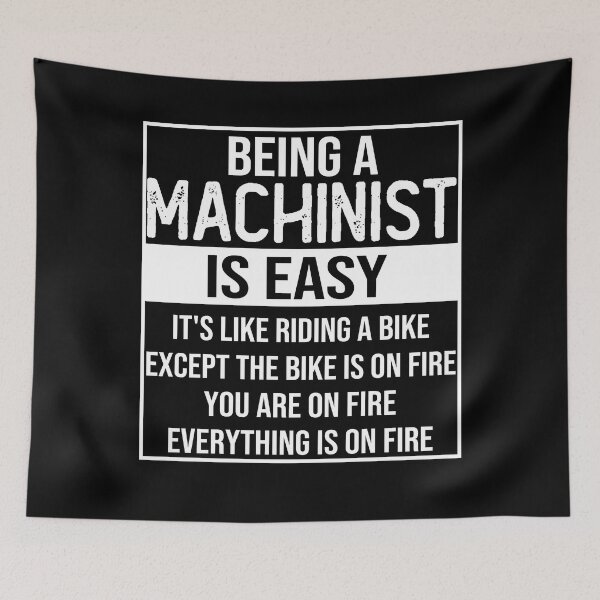 Item preview, Funny machinist saying: being a machinist is easy machinist gifts designed and sold by alaechamlal.