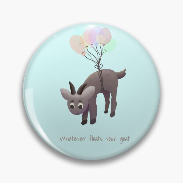 Item preview, Whatever Floats Your Goat designed and sold by JavaDraws.