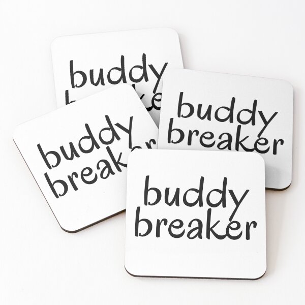 Item preview, "buddy breaker" written in a casual handwriting typeface designed and sold by BunchOfWords.