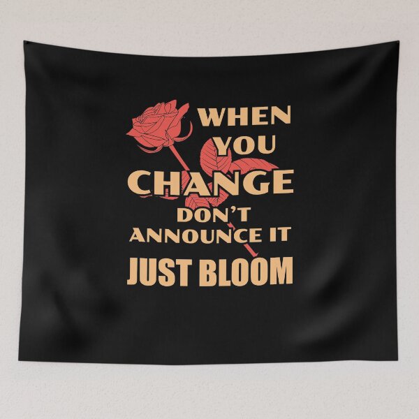 Item preview, When you change don't announce it just bloom - Funny Christmas quotes, Sticker, Redbubble designed and sold by bluehatgraphics.
