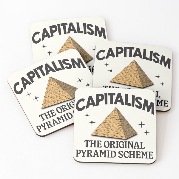 Item preview, Capitalism Is The Original Pyramid Scheme designed and sold by Picket Club.