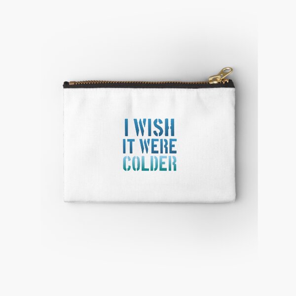 Item preview, I wish it were colder funny designed and sold by medbouk1.