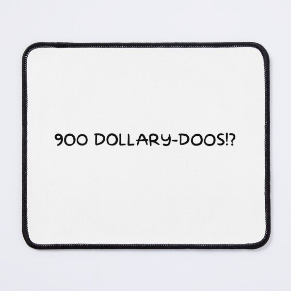 Item preview, 900 DOLLARY-DOOS!? designed and sold by DazeieVaughn.