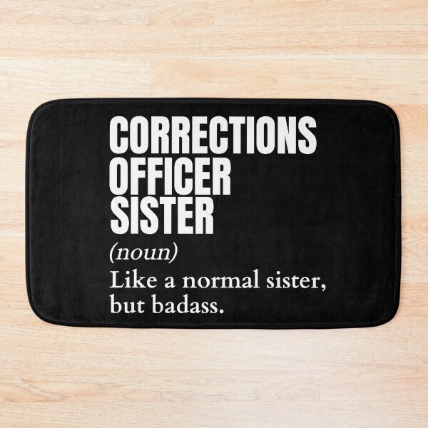 Item preview, Funny Badass Corrections Officer Sister Definition designed and sold by EndlessFreedom.