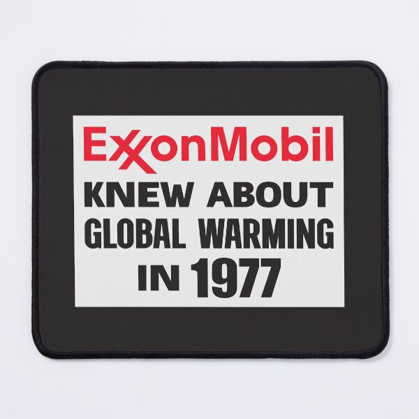 Item preview, Exxon Mobil Knew About Global Warming In 1977 designed and sold by Picket Club.