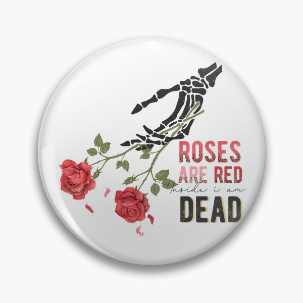 Item preview, Roses Are Red Inside I Am Dead designed and sold by anabellstar design co.