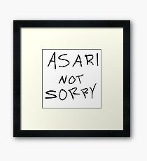 Asari Not Sorry Framed Print