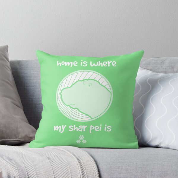 Item preview, Home is where my SHAR PEI is - Green designed and sold by ThreePuppers.