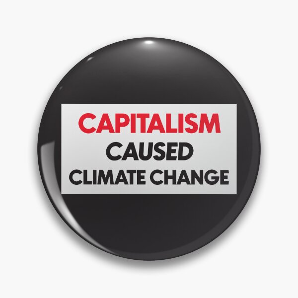 Item preview, Capitalism Caused Climate Change designed and sold by Picket Club.