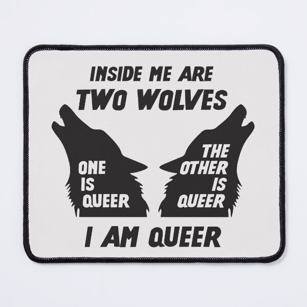 Item preview, Inside Me Are Two Wolves - I Am Queer designed and sold by Picket Club.
