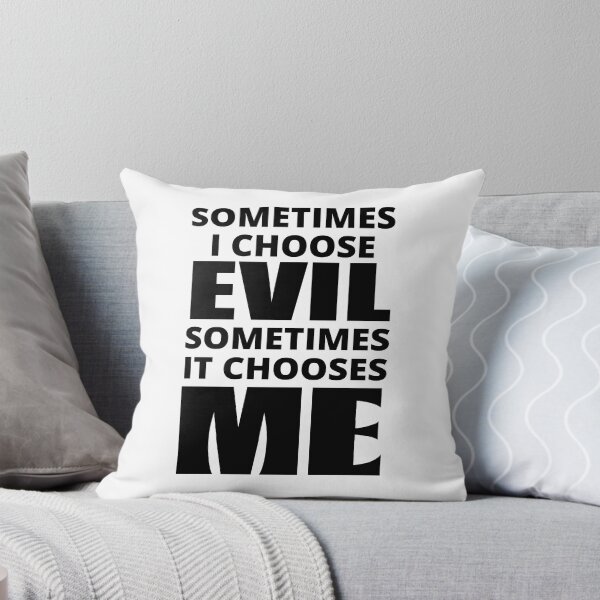 Item preview, Sometimes I Choose Evil designed and sold by BrimstoneAxe.