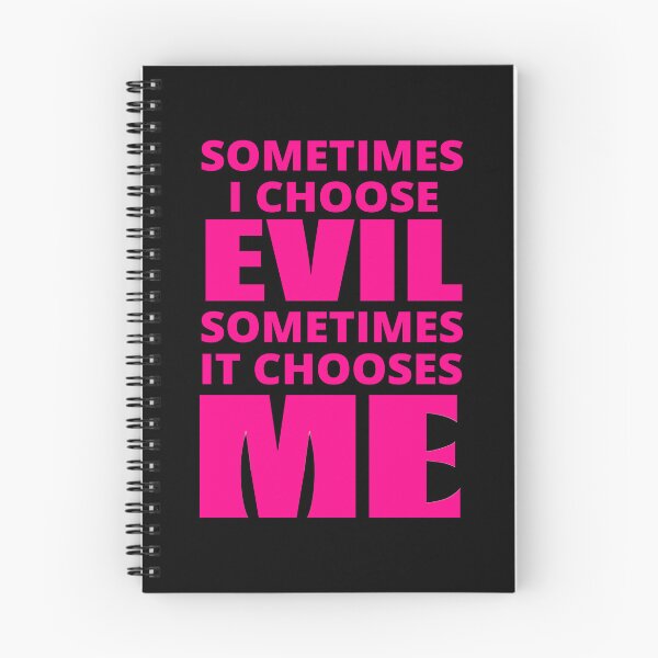 Item preview, Sometimes I Choose Evil in pink designed and sold by BrimstoneAxe.