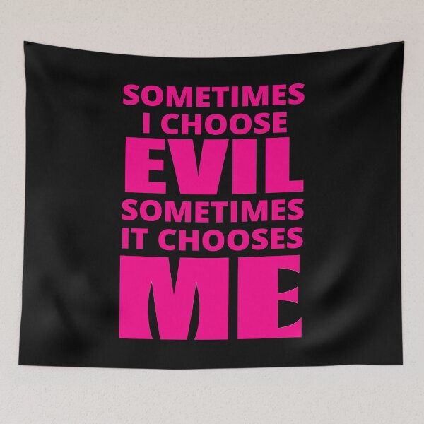 Item preview, Sometimes I Choose Evil in pink designed and sold by BrimstoneAxe.
