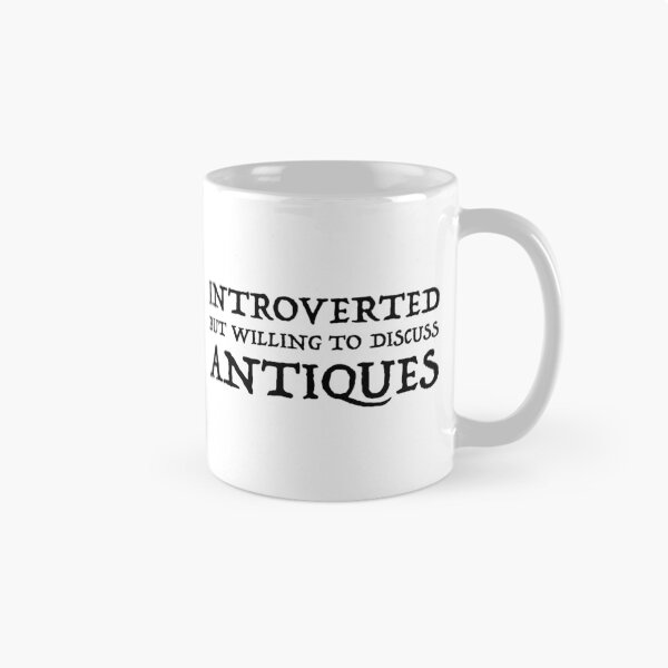 Item preview, Introverted But Willing To Discuss Antiques designed and sold by Cat Lady Designs.