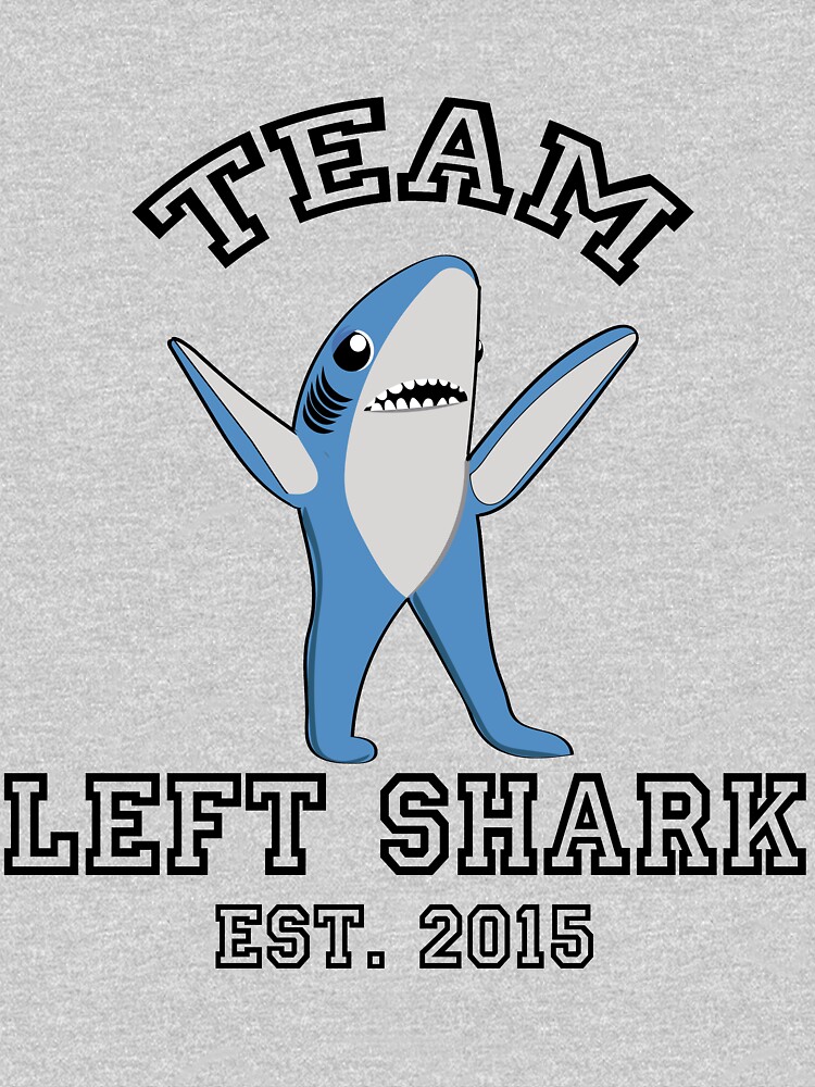 Team Left Shark T Shirt By Joserubio Redbubble