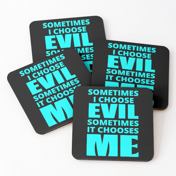 Item preview, Sometimes I Choose Evil in cyan designed and sold by BrimstoneAxe.