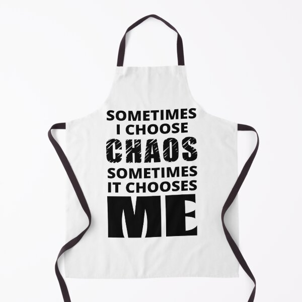 Item preview, Sometimes I Choose Chaos designed and sold by BrimstoneAxe.