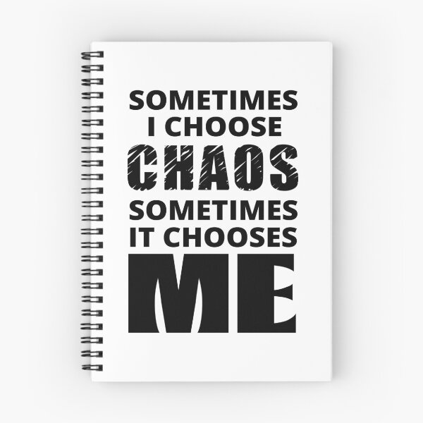 Item preview, Sometimes I Choose Chaos designed and sold by BrimstoneAxe.