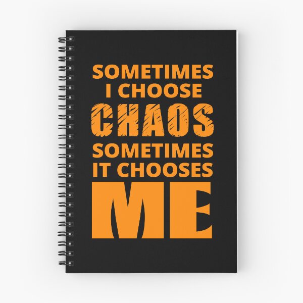 Item preview, Sometimes I Choose Chaos in orange designed and sold by BrimstoneAxe.
