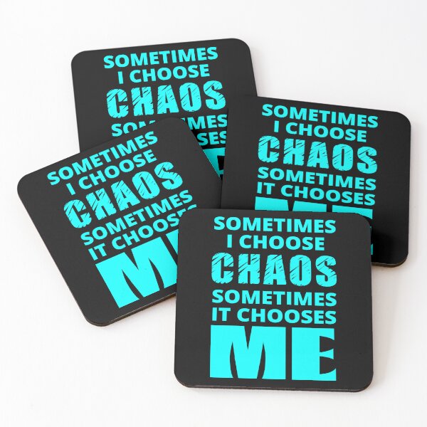 Item preview, Sometimes I Choose Chaos in cyan designed and sold by BrimstoneAxe.