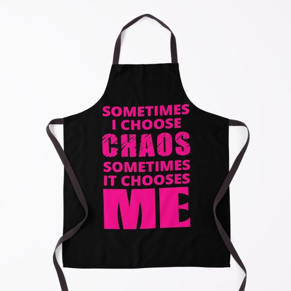 Item preview, Sometimes I Choose Chaos in pink designed and sold by BrimstoneAxe.