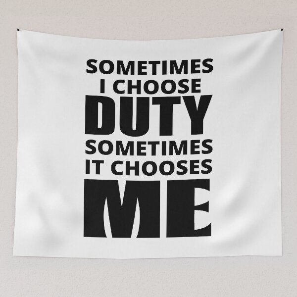 Item preview, Sometimes I Choose Duty designed and sold by BrimstoneAxe.
