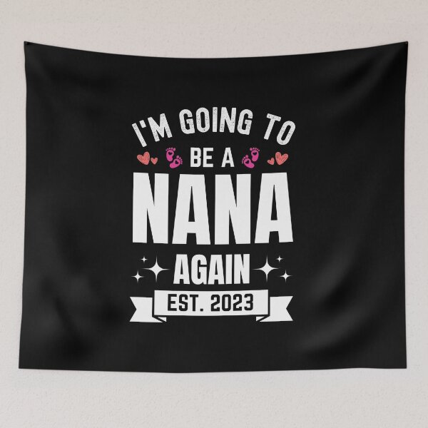 Item preview, I'm Going To Be A Nana Again EST 2023 New Nana Mother's Day Gift designed and sold by MouDantArts.