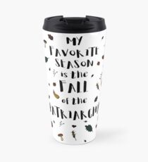 My Favorite Season is the Fall of the Patriarchy Feminist Tshirt Travel Mug