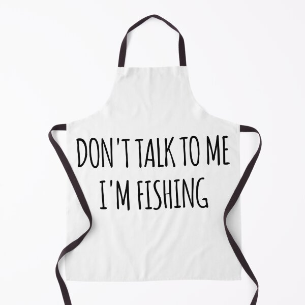 Item preview, Don't Talk To Me I'm Fishing - funny text simple font - meme ironic satire designed and sold by Abyotic.