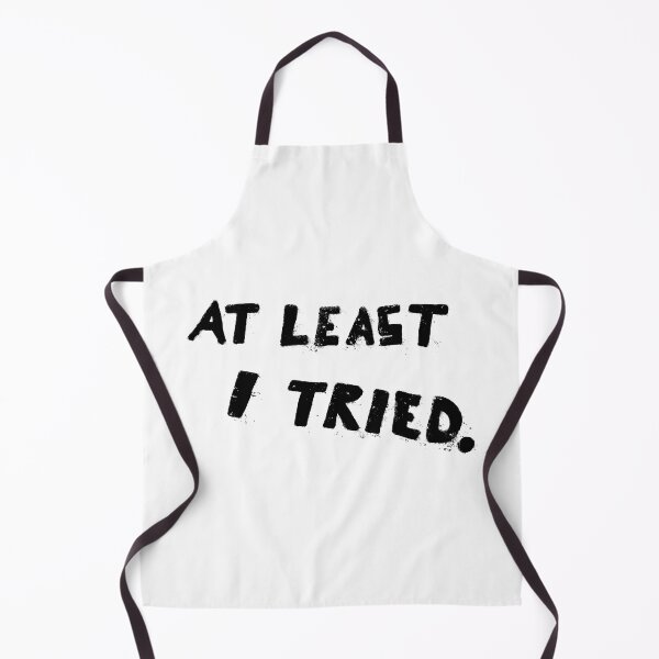 Item preview, At Least I Tried designed and sold by fergyfilms.