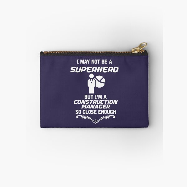 Item preview, I May Not Be A Superhero But I'm A Construction Manager So Close Enough designed and sold by AlwaysAwesome.