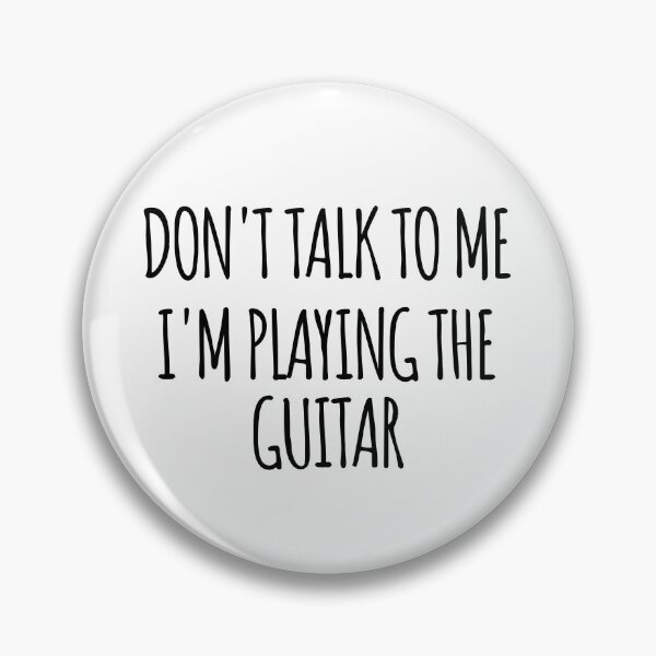 Artikelvorschau, Sprich nicht mit mir, ich spiele Gitarre - lustiger Text, einfache Schriftart - meme ironische Satire entworfen und verkauft von Abyotic.