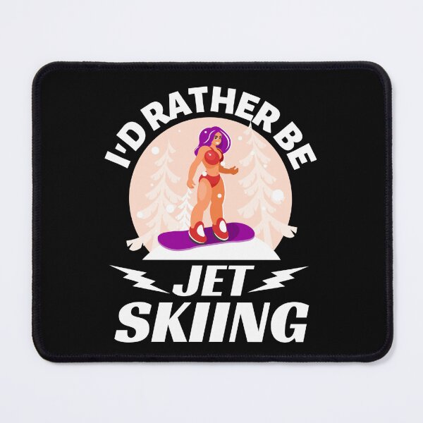 Item preview, I'd Rather Be Jet Skiing - Snow Lovers designed and sold by chetan786.
