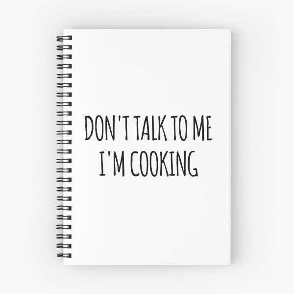Item preview, Don't Talk To Me I'm Cooking - funny text simple font - meme ironic satire designed and sold by Abyotic.