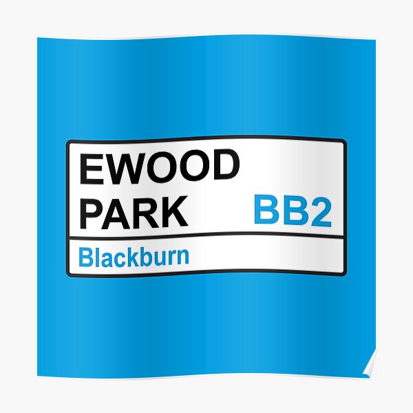 "Blackburn Football Team Ewood Park Street Sign" Poster for Sale by