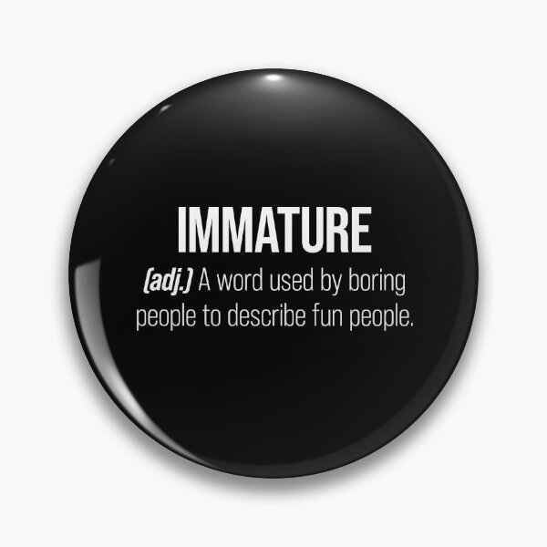 Item preview, Immature designed and sold by wordist.