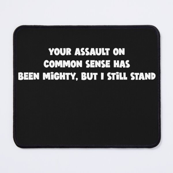 Item preview, Assault on Common Sense designed and sold by BadAttitudeTees.