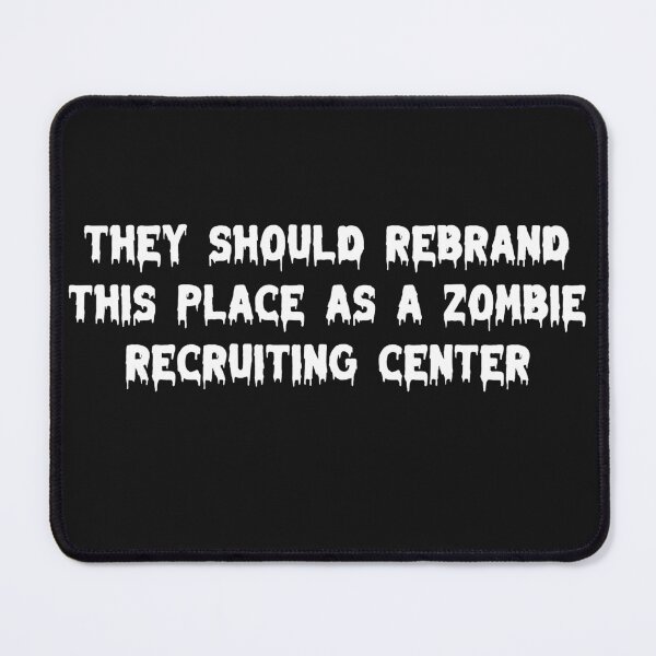 Item preview, Zombie Recruiting Center designed and sold by BadAttitudeTees.
