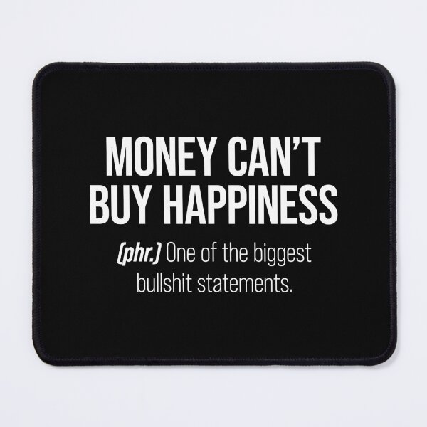 Item preview, Money Can't Buy Happiness designed and sold by wordist.