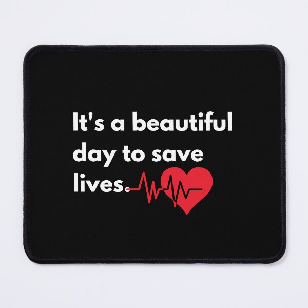 Item preview, It's a beautiful day to save lives designed and sold by auradesign.